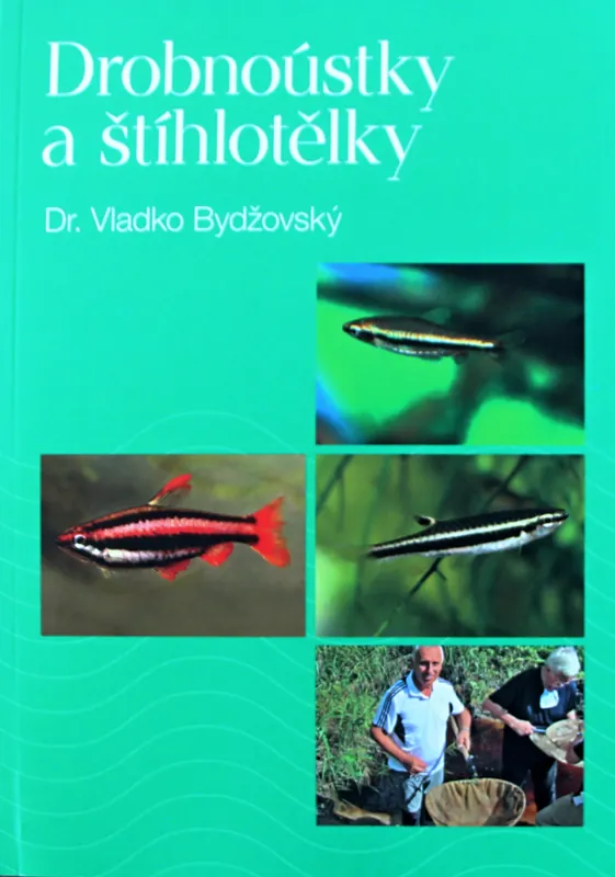 Drobnoústky a štíhlotělky Dr. Vladko Bydžovský Rychlé Dodání